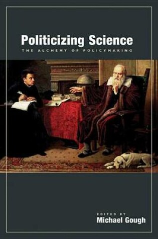 Cover of Politicizing Science