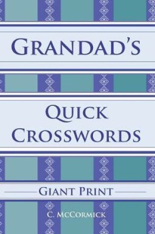 Cover of Grandad's Quick Crosswords Giant Print