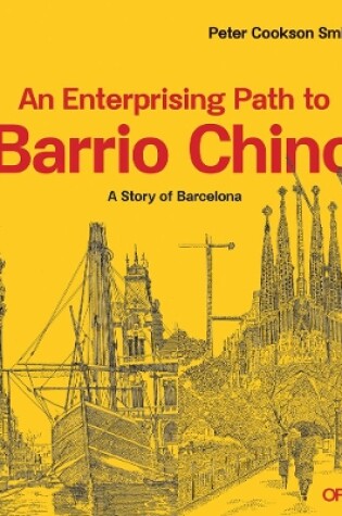 Cover of An Enterprising Path to Barrio Chino