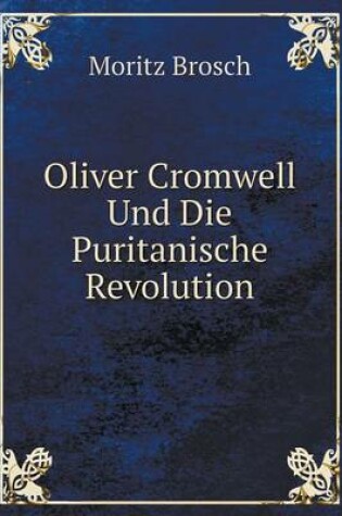 Cover of Oliver Cromwell Und Die Puritanische Revolution