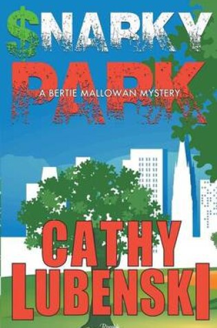 Cover of Snarky Park - A Bertie Mallowan Mystery