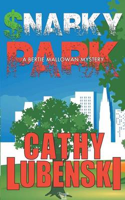 Book cover for Snarky Park - A Bertie Mallowan Mystery