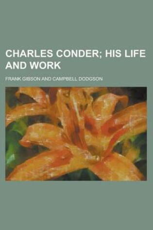 Cover of Charles Conder; His Life and Work