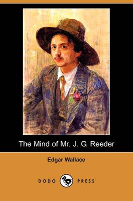 Book cover for The Mind of Mr. J. G. Reeder (Dodo Press)