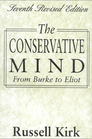 Cover of The Conservative Mind, 7th Revised Edition