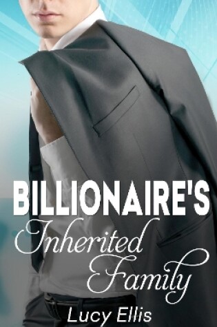 Cover of The Billionaire's Inherited Family