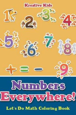 Cover of Numbers Everywhere! Let's Do Math Coloring Book