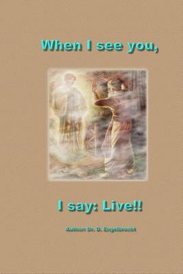 Book cover for When I see you; I say