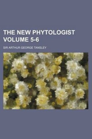 Cover of The New Phytologist Volume 5-6
