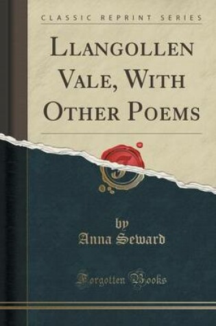 Cover of Llangollen Vale, with Other Poems (Classic Reprint)