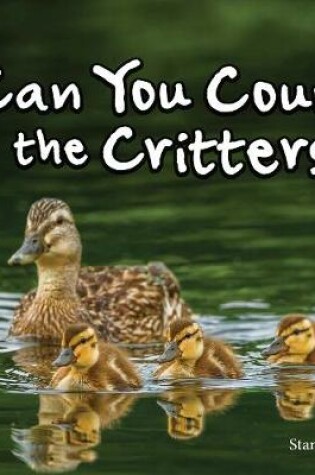 Cover of Can You Count the Critters?
