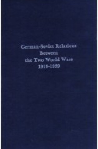 Cover of German-Soviet Relations Between the Two World Wars, 1919-1939