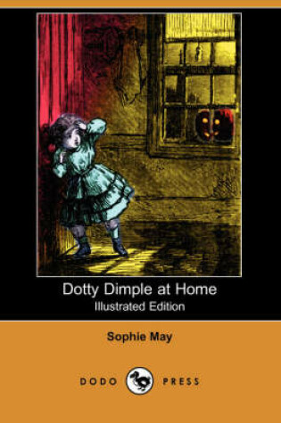 Cover of Dotty Dimple at Home(Dodo Press)