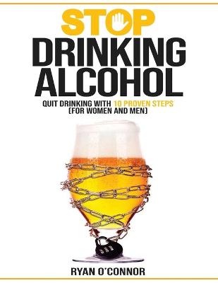 Book cover for Stop Drinking Alcohol. Quit Drinking with 10 Proven Steps