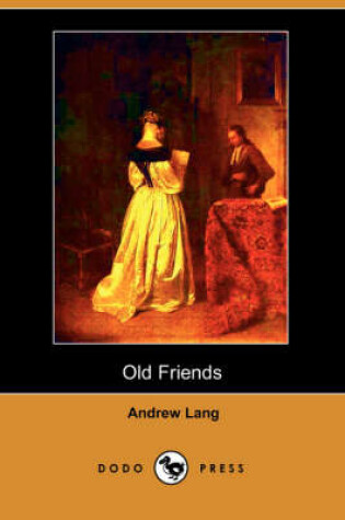Cover of Old Friends (Dodo Press)
