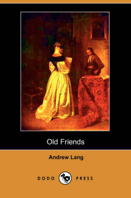 Book cover for Old Friends (Dodo Press)