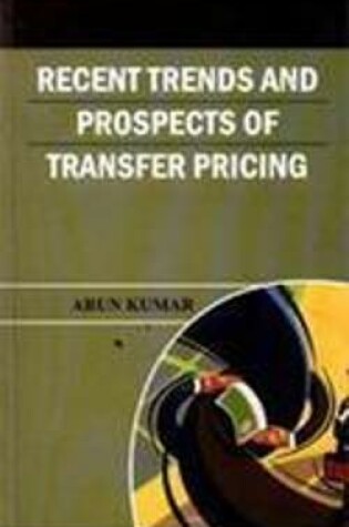 Cover of Recent Trends and Prospects of Transfer Pricing