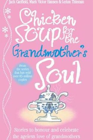 Cover of Chicken Soup for the Grandmother's Soul