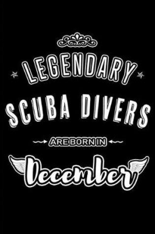 Cover of Legendary Scuba Divers are born in December