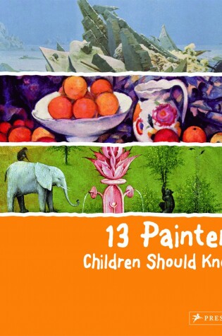 Cover of 13 Painters Children Should Know