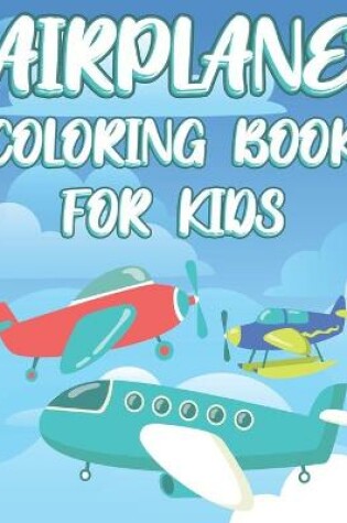 Cover of Airplane coloring book for kids