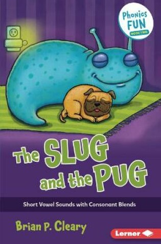 Cover of The Slug and the Pug