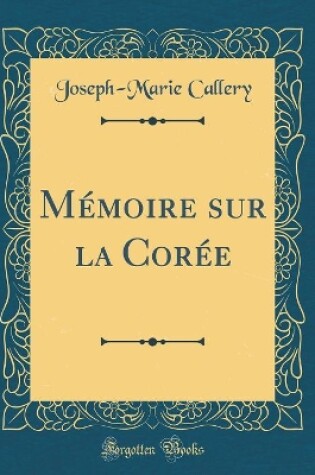 Cover of Memoire Sur La Coree (Classic Reprint)