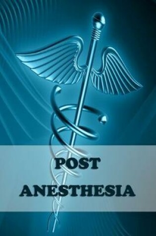 Cover of Post Anesthesia