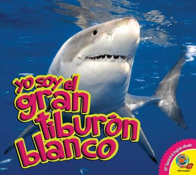 Cover of Yo Soy El Gran Tiburn Blanco