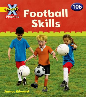 Book cover for Project X Phonics: Yellow 10b Football Skills