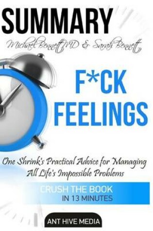 Cover of Summary F*ck Feelings by Michael Bennett, MD & Sarah Bennett