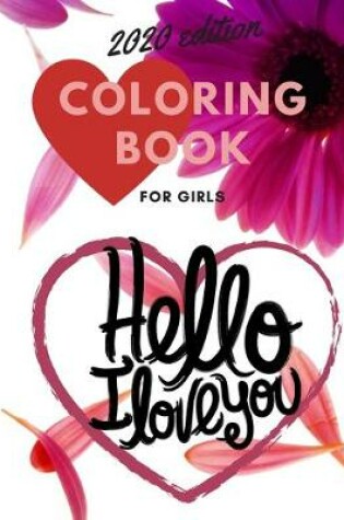 Cover of Hello I Love You Coloring Book for Girls