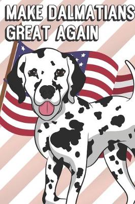 Book cover for Make Dalmatians Great Again