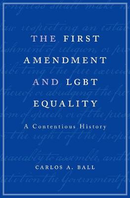 Book cover for The First Amendment and LGBT Equality