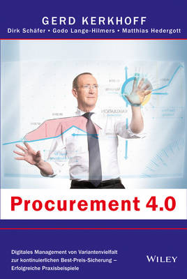 Book cover for Procurement 4.0 – Digitales Management von Variantenvielfalt zur kontinuierlichen – Best–Preis–Sicherung – Erfolgreiche