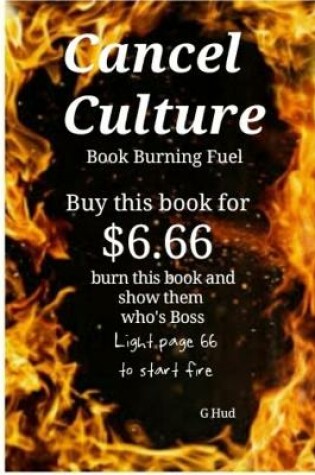 Cover of Cancel Culture Book Burning Fuel