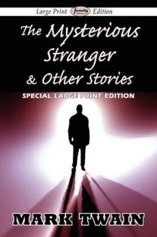 Cover of The Mysterious Stranger & Other Stories (Large Print Edition)