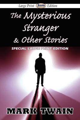 Cover of The Mysterious Stranger & Other Stories (Large Print Edition)