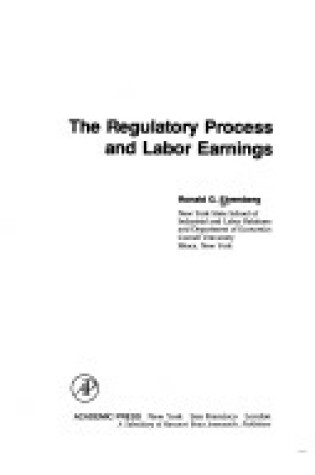 Cover of Regulatory Process and Labour Earnings