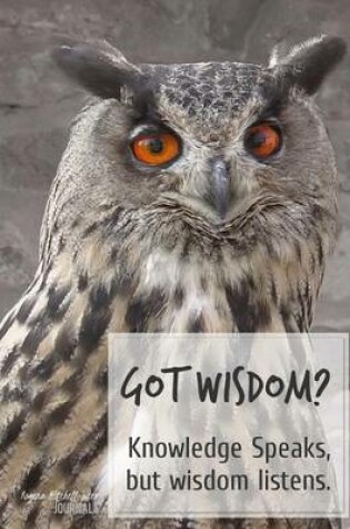 Cover of Got Wisdom? - A Journal