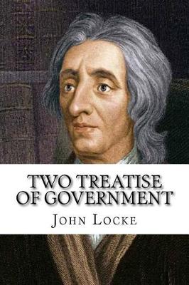 Book cover for Two Treatise of Government John Locke