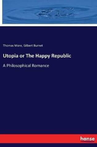 Cover of Utopia or The Happy Republic