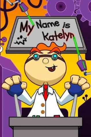 Cover of My Name is Katelyn
