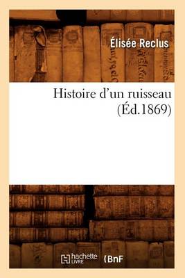 Cover of Histoire d'Un Ruisseau (Ed.1869)