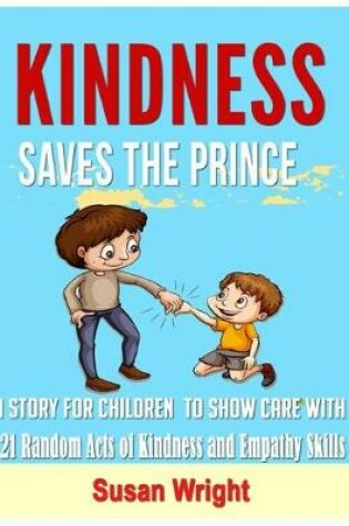 Cover of Kindness Saves The Prince