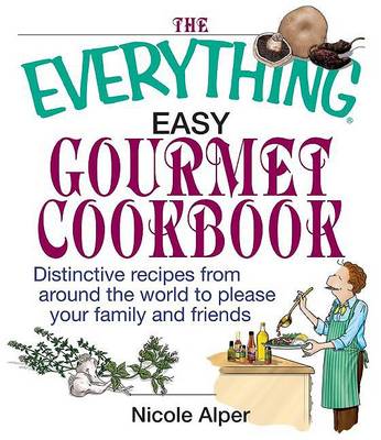 Book cover for The Everything Easy Gourmet Cookbook