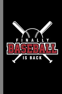 Book cover for Finally Baseball Is Back