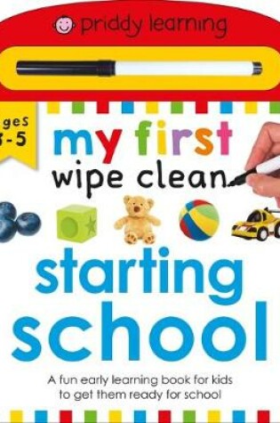Cover of Priddy Learning: My First Wipe Clean Starting School