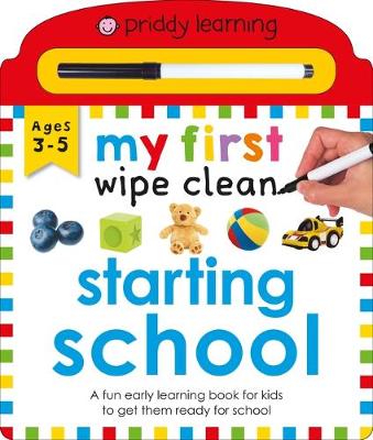 Book cover for Priddy Learning: My First Wipe Clean Starting School