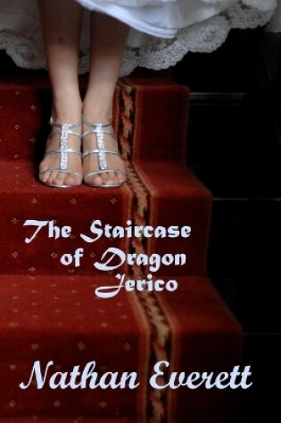 Cover of The Staircase of Dragon Jerico